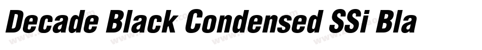 Decade Black Condensed SSi Black Condensed字体转换